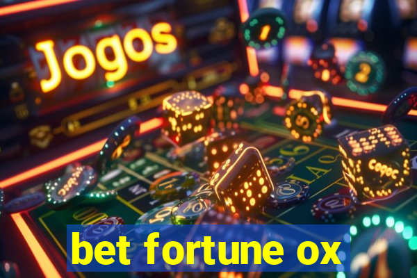 bet fortune ox